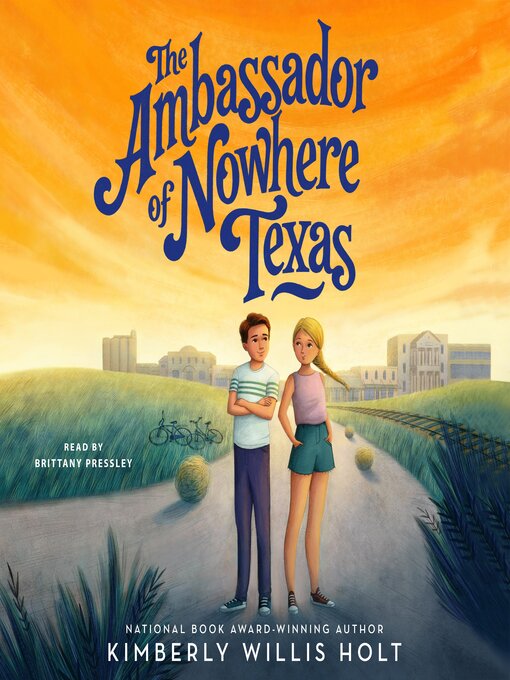 Title details for The Ambassador of Nowhere Texas by Kimberly Willis Holt - Available